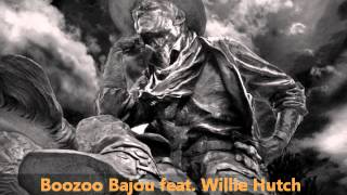 Boozoo Bajou feat Willie Hutch  Second To None [upl. by Elhsa]