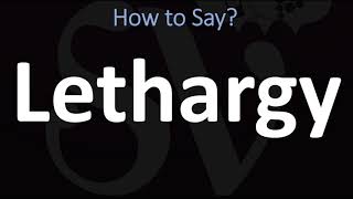 How to Pronounce Lethargy CORRECTLY [upl. by Hanleigh]