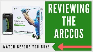 ✅ ARCCOS CADDIE SMART SENSORS AN HONEST REVIEW [upl. by Benedick]