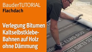 Verlegung Bitumen Kaltselbstklebebahnen auf Holz ohne Dämmung  BauderTEC [upl. by Prima]