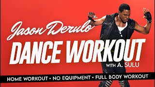 Jason Derulo WORKOUT  Dance Workout  A Sulu [upl. by Odranreb221]