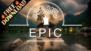 Royalty Free Music  Epic Inspiring Dramatic Cinematic Emotional Background  FREE DOWNLOAD [upl. by Joelly]