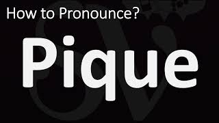 How to Pronounce Pique CORRECTLY [upl. by Zulaledairam]