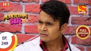 Madam sir  Ep 249  Full Episode  9th July 2021 [upl. by Ayrotal803]