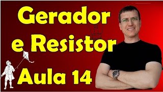 Circuito geradorresistor  Eletrodinâmica  Aula 14  Prof Marcelo Boaro [upl. by Jacey]