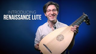 Introducing The Renaissance Lute [upl. by Ekusuy205]