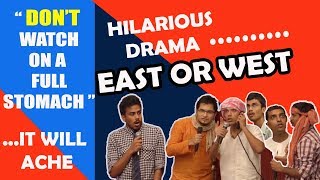 EAST OR WEST  HILARIOUS PRERANA DRAMA  IN HINDI [upl. by Annairba]