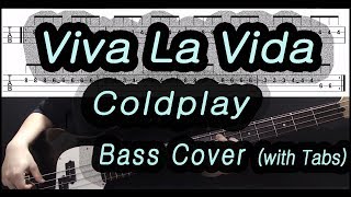 Coldplay  Viva La Vida Bass cover with tabs 105 [upl. by Aziul]