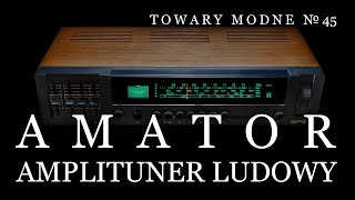 Amator  amplituner ludowy TOWARY MODNE 45 [upl. by Marlin278]