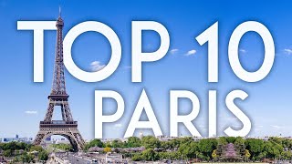 TOP 10 Things to Do in PARIS  France Travel Guide [upl. by Grania]