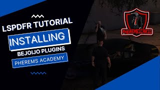 LSPDFR  BejoIjo Plugins  TUTORIAL   Pherems Academy [upl. by Bellew]