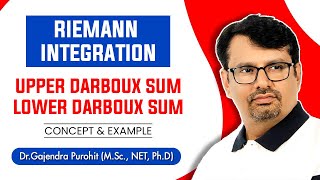 Real Analysis  Riemann Integral  Upper amp Lower Darboux Sum  Definition With Examples [upl. by Edas]