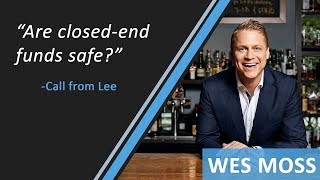 Are ClosedEnd Funds Safe  Wes Moss  Income Investing With ClosedEnd Funds [upl. by Ahsieni217]