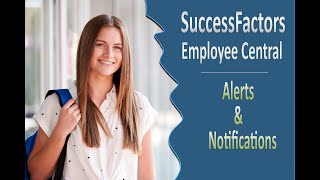 Alerts amp Notifications  SAP SuccessFactors Employee Central [upl. by Nahk]