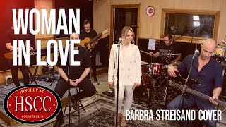 ‘Woman In Love’ BARBRA STREISAND Cover by The HSCC [upl. by Disini]