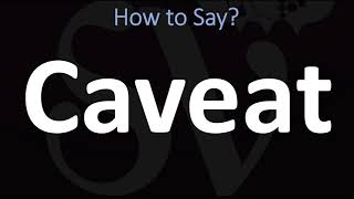 How to Pronounce Caveat CORRECTLY [upl. by Leonelle]