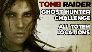 Tomb Raider  Ghost Hunter Challenge All Totem Locations  Coastal Forest [upl. by Singh606]