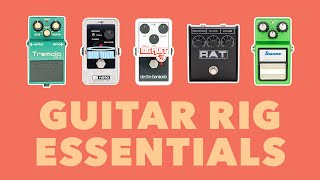 Must Have Guitar Rig Essentials [upl. by Alsworth]