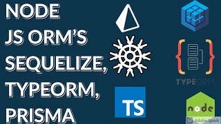 Quick Compare on Node JS ORMs knex TypeORM Sequelize Prisma 02 [upl. by Rector486]