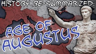 History RESummarized The Age of Augustus [upl. by Adnilema590]