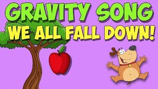 Gravity Song elementary physics song [upl. by Philipines]