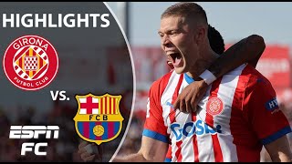 Girona vs Barcelona  LALIGA Highlights  ESPN FC [upl. by Oilime]