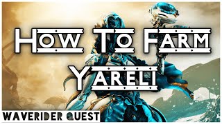 How To Get Yareli  Warframe Waverider Quest Guide [upl. by Wu]