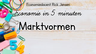 Economie in 5 minuten  Marktvormen EXAMENTRAINING [upl. by Cj]