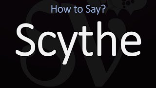 How to Pronounce Scythe CORRECTLY Meaning amp Pronunciation [upl. by Harrell]