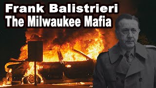 Milwaukee Mafia  Frank Balistrieri The Longest Running Mob Boss in Milwaukees History [upl. by Hacceber]