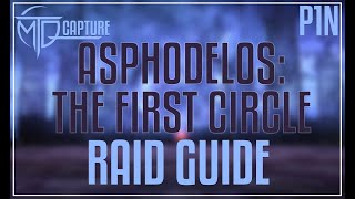 Asphodelos The First Circle Raid Guide [upl. by Martres]