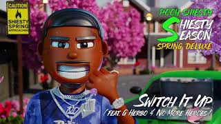 Pooh Shiesty  Switch It Up feat G Herbo amp No More Heroes Official Audio [upl. by Matilda]