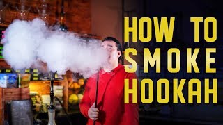 How to Smoke Hookah TUTORIAL [upl. by Ennaul]