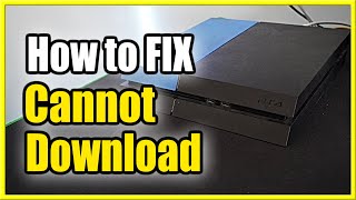 How to fix PS4 quotCannot Downloadquot Game Update or DLC Easy Method [upl. by Ahsie]