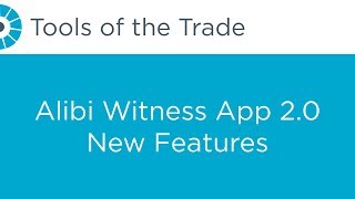 Alibi Witness App 20  New Features [upl. by Erdua158]