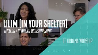 Lilim In Your Shelter TagalogCebuano  Urbana Worship  Intervarsity Live [upl. by Beacham866]