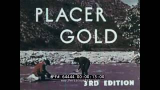 PROSPECTING FOR PLACER GOLD 1849 CALIFORNIA GOLD RUSH DOCUMENTARY 64444 [upl. by Kassab]