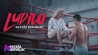 NATASA BEKVALAC  LUDILO OFFICIAL VIDEO [upl. by Anuaek]