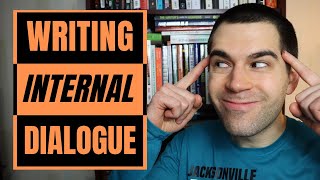 How to Write INTERNAL Dialogue Character Thoughts [upl. by Lavine]