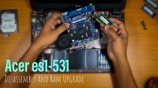 Acer es1531 Disassembly and Ram Upgrade [upl. by Aihsekel]