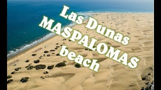 Las Dunas Maspalomas Beach Gran Canaria 2018 HD [upl. by Stephen]