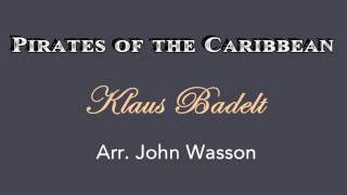 Pirates of the Caribbean  Klaus Badelt  Arr John Wasson [upl. by Marie-Jeanne]