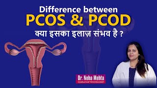 Difference between PCOD amp PCOS in Hindi  Causes and Solution Dr Neha Mehta [upl. by Zere558]