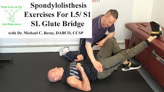 Spondylolisthesis Exercises for L5 S1 The SL Glute Bridge [upl. by Pas739]