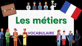 Les métiers en français  Jobs in French  French Vocabulary [upl. by Adnarahs656]