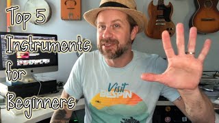 My 5 Favorite Instruments for Beginners [upl. by Rorry]