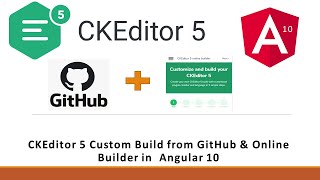 CKEditor 5 in Angular 10  how to use CkEditor 5 from online custom amp Github Build in Angular 13 [upl. by Euridice]