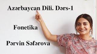 Azərbaycan Dili Dərs1 Fonetika [upl. by Aicnetroh]