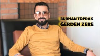 Burhan Toprak  Gerdenzerê Official Music [upl. by Aserat661]