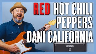 Red Hot Chili Peppers Dani California Guitar Lesson  Tutorial [upl. by Eillime434]